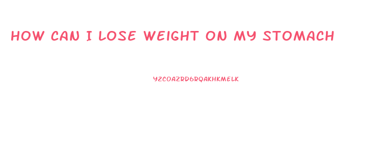How Can I Lose Weight On My Stomach