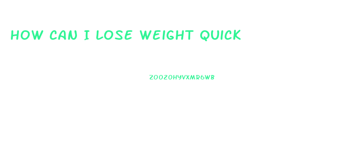 How Can I Lose Weight Quick