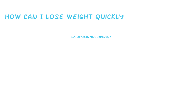 How Can I Lose Weight Quickly