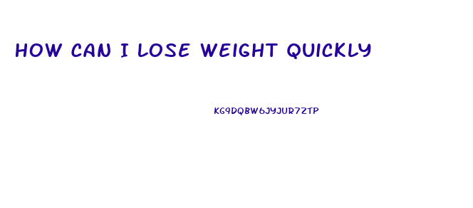 How Can I Lose Weight Quickly