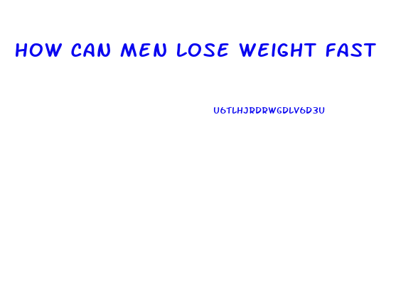 How Can Men Lose Weight Fast