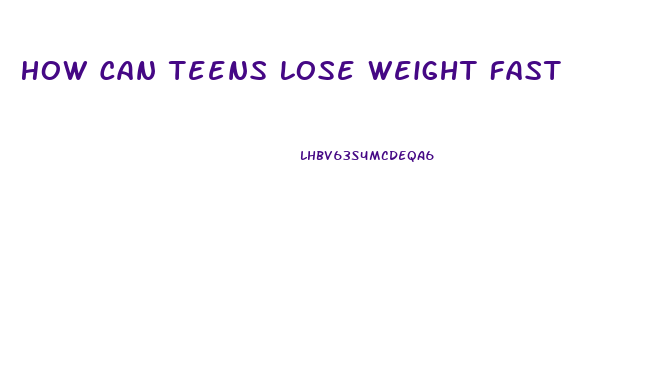 How Can Teens Lose Weight Fast