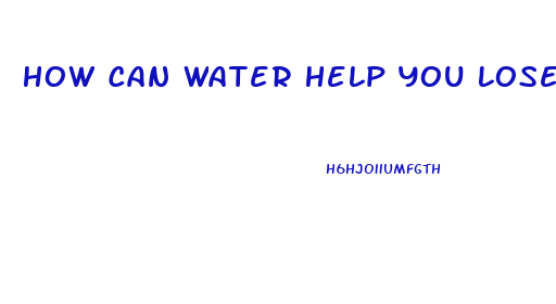 How Can Water Help You Lose Weight