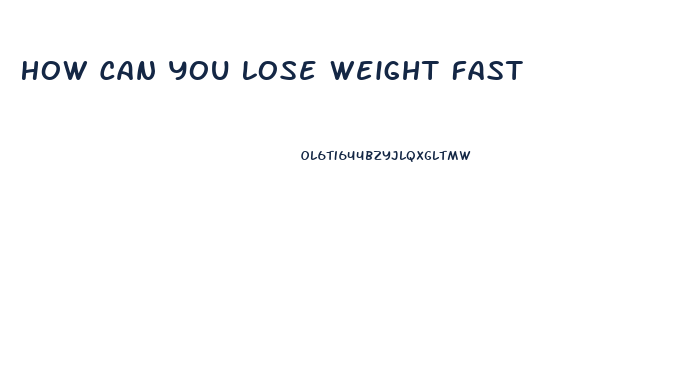 How Can You Lose Weight Fast