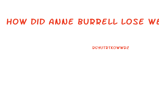 How Did Anne Burrell Lose Weight