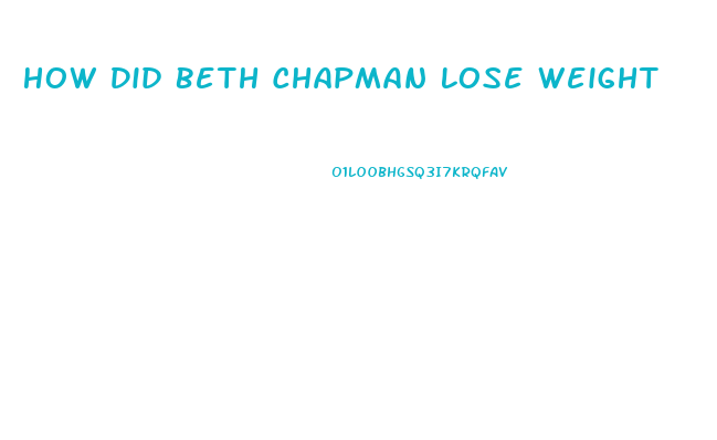 How Did Beth Chapman Lose Weight