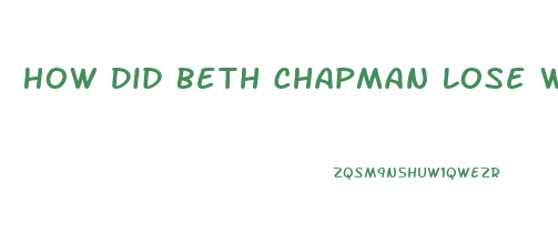 How Did Beth Chapman Lose Weight