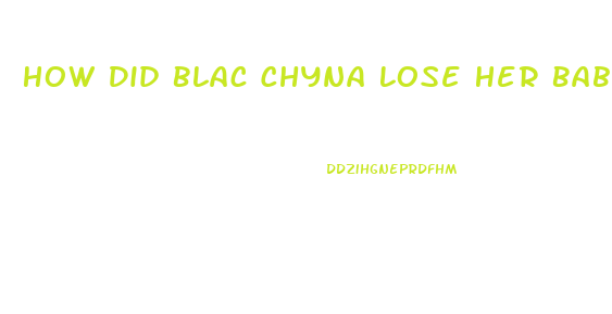 How Did Blac Chyna Lose Her Baby Weight