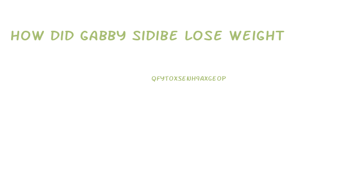 How Did Gabby Sidibe Lose Weight