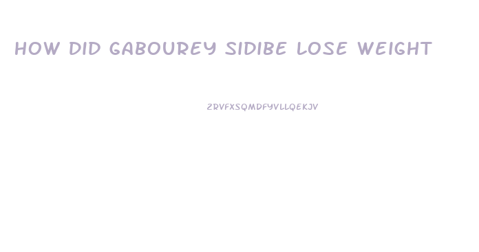 How Did Gabourey Sidibe Lose Weight