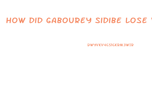 How Did Gabourey Sidibe Lose Weight