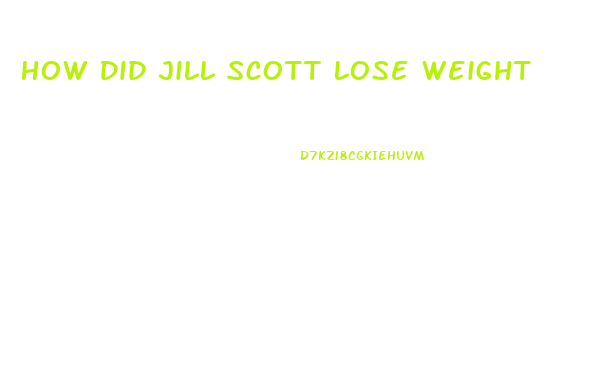 How Did Jill Scott Lose Weight