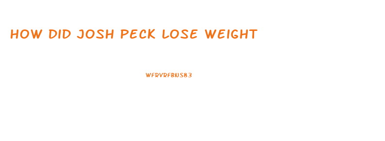 How Did Josh Peck Lose Weight