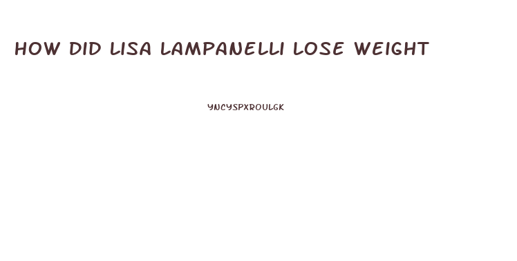 How Did Lisa Lampanelli Lose Weight