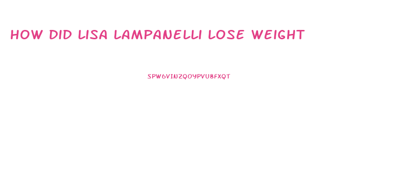 How Did Lisa Lampanelli Lose Weight