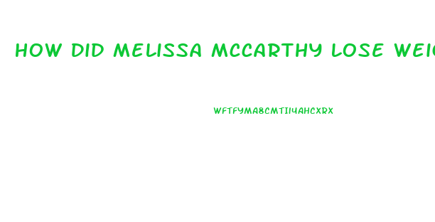 How Did Melissa Mccarthy Lose Weight Youtube