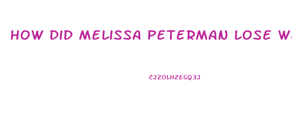 How Did Melissa Peterman Lose Weight