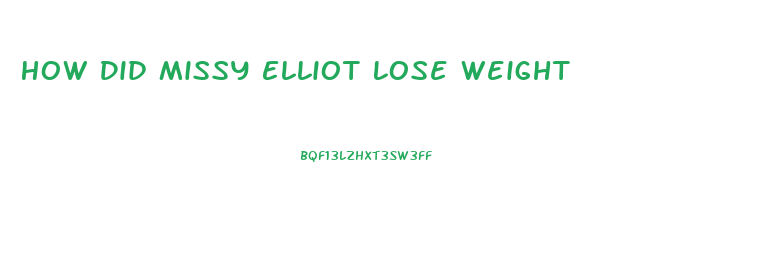 How Did Missy Elliot Lose Weight