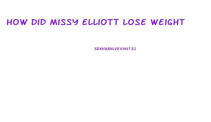 How Did Missy Elliott Lose Weight