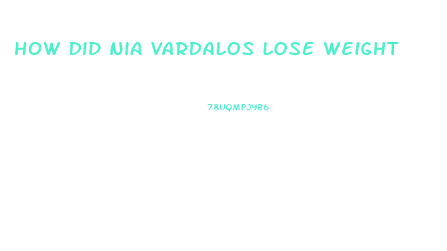 How Did Nia Vardalos Lose Weight