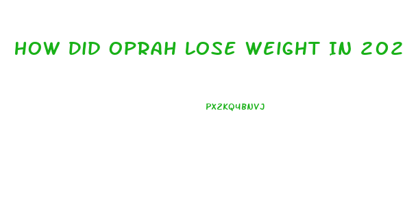 How Did Oprah Lose Weight In 2023