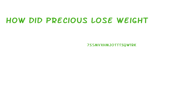 How Did Precious Lose Weight