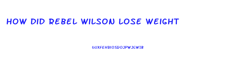 How Did Rebel Wilson Lose Weight