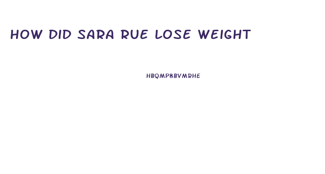 How Did Sara Rue Lose Weight