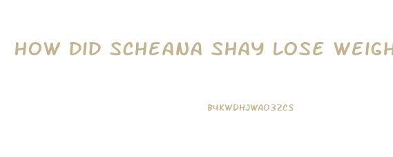 How Did Scheana Shay Lose Weight