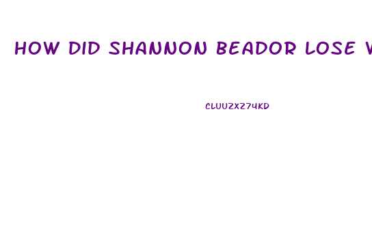 How Did Shannon Beador Lose Weight