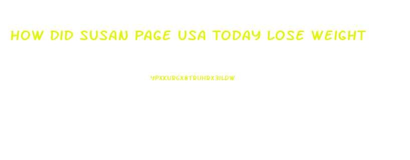 How Did Susan Page Usa Today Lose Weight