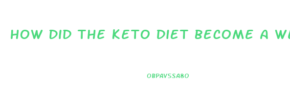 How Did The Keto Diet Become A Weight Loss Diet