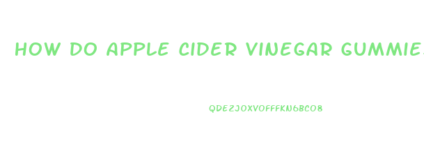 How Do Apple Cider Vinegar Gummies Help With Weight Loss