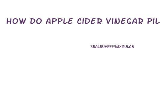 How Do Apple Cider Vinegar Pills Work Weight Loss