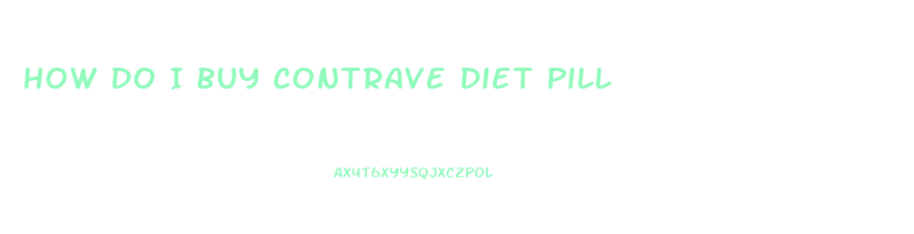 How Do I Buy Contrave Diet Pill