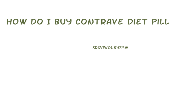 How Do I Buy Contrave Diet Pill