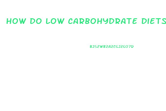 How Do Low Carbohydrate Diets Cause Initial Weight Loss