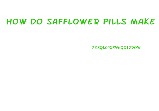 How Do Safflower Pills Make You Lose Weight