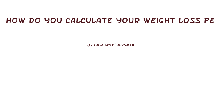 How Do You Calculate Your Weight Loss Percentage