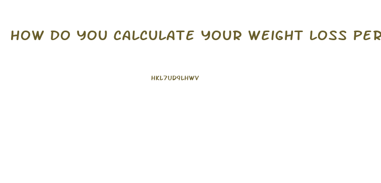 How Do You Calculate Your Weight Loss Percentage