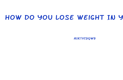 How Do You Lose Weight In Your Buttocks