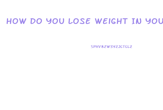 How Do You Lose Weight In Your Face