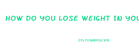 How Do You Lose Weight In Your Face