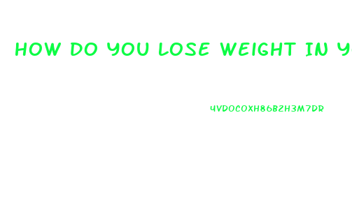 How Do You Lose Weight In Your Legs