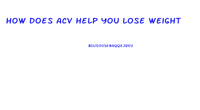 How Does Acv Help You Lose Weight