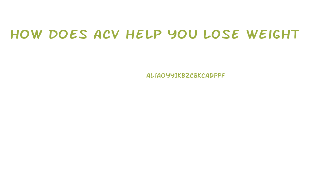 How Does Acv Help You Lose Weight