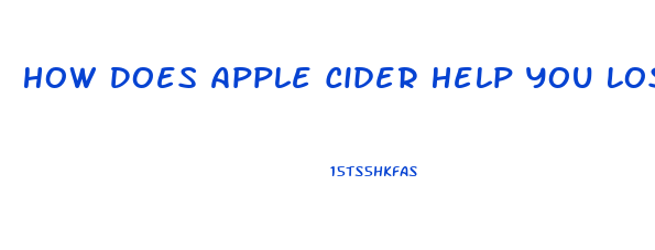 How Does Apple Cider Help You Lose Weight