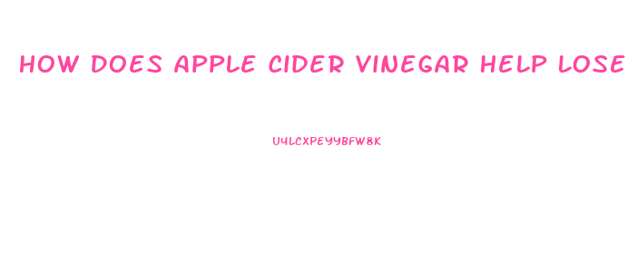 How Does Apple Cider Vinegar Help Lose Weight