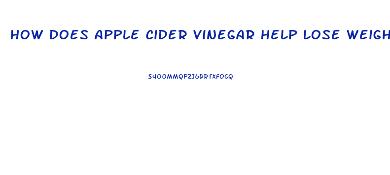 How Does Apple Cider Vinegar Help Lose Weight