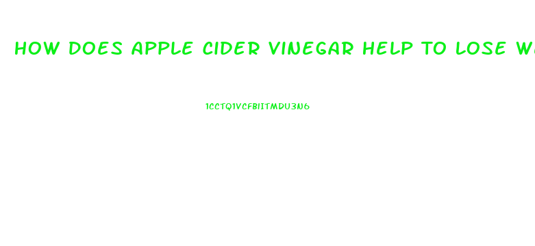 How Does Apple Cider Vinegar Help To Lose Weight